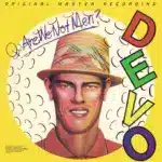 MoFi SACD Devo Q: - Are We Not Men? A: We Are Devo!